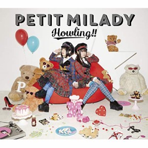 CD/PETIT MILADY/Howling!! (CD+DVD) (初回限定盤A)
