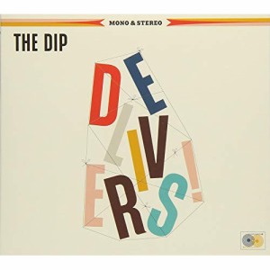CD / ザ・ディップ / ザ・ディップ・デリヴァーズ (直輸入盤)