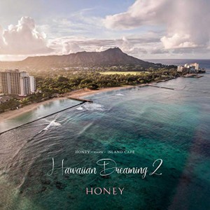 CD / オムニバス / HONEY meets ISLAND CAFE Hawaiian Dreaming 2