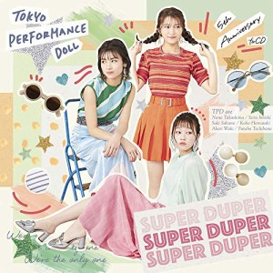 CD/東京パフォーマンスドール/SUPER DUPER (CD+DVD) (初回生産限定盤B)
