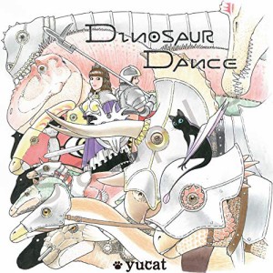 CD / yucat / ダイナソーDANCE