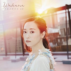 CD / Wakana / アキノサクラ EP (歌詞付) (通常盤)