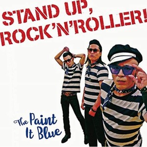 ★ CD / The Paint It Blue / STAND UP,ROCK'N'ROLLER!