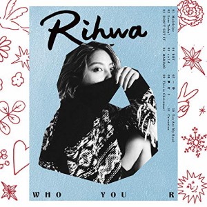 CD/Rihwa/WHO YOU R (通常盤)