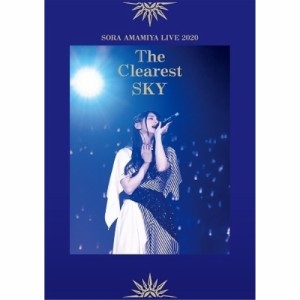 BD/雨宮天/雨宮天 LIVE 2020 The Clearest SKY(Blu-ray) (通常盤)