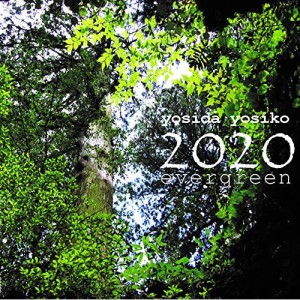 ★ CD / よしだよしこ / 2020 evergreen