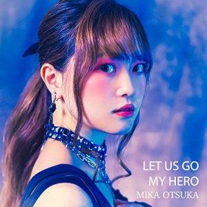 CD / 大塚みか / LET US GO/MY HERO