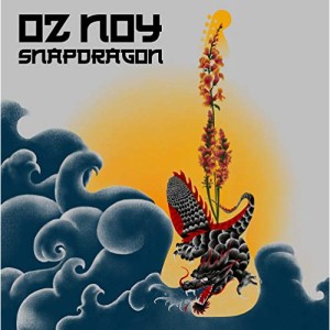 ★CD/Oz Noy/Snapdragon (日本語解説付)