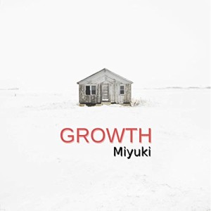 ★ CD / Miyuki / GROWTH