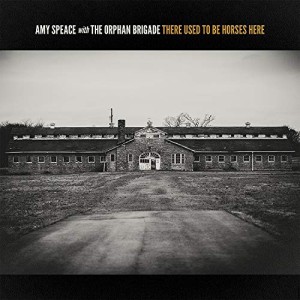 ★ CD / AMY SPEACE / THERE USED TO BE HORSES HERE