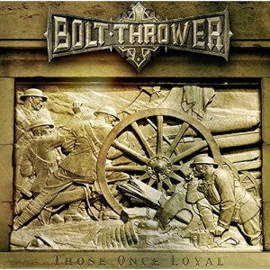 【取寄商品】 CD / BOLT THROWER / THOSE ONCE LOYAL