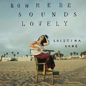 ★ CD / CRISTINA VANE / NOWHERE SOUNDS LOVELY