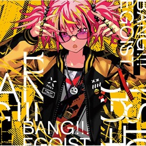 CD/EGOIST/BANG!!! (通常盤)