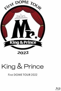 King & Prince First DOME TOUR 2022 ?Mr.? (初回限定盤)(2枚組) [Blu-r