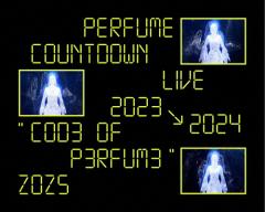 [][]Perfume Countdown Live 20232024gCOD3 OF P3RFUM3hZOZ5()/Perfume[Blu-ray]yԕiAz