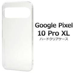 �X�}�z�P�[�X Google Pixel 10 Pro XL�p �n�[�h�P�[�X ���� �N���A�P�[�X �V���v�� �d�� PC �d�� �����P�[�X ���� ��L�� �O�[�O���s�N