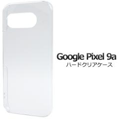 �X�}�z�P�[�X Google Pixel9a�p �n�[�h�N���A�P�[�X ���� �g�уJ�o�[ �X�g���b�v�z�[���t�� �n�[�h�P�[�X �L�Y ����h�~ �X�}�z�J�o�[ �g