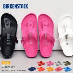 T_ LbY rPVgbN M[ EVA rP y y ̎q j̎q gO BIRKENSTOCK GIZEH EVA [ו^Cv]