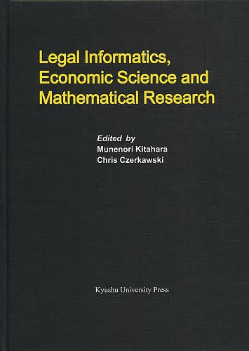 Legal Informatics,Economic Science and Mathematical Researchの通販は