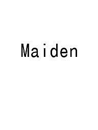 Maiden