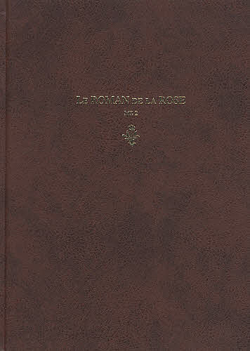 LE ROMAN DE LA ROSE MS2/ＧＵＩＬＬＡＵＭＥＤＥＬＯＲＲＩＳ/ＪＥＡＮＤＥＭＥＵＮ