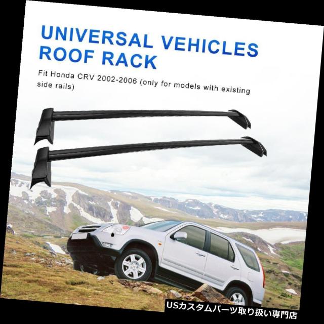 カーゴ、ルーフ キャリア 02 03 04 05 06ホンダCRV用ルーフラッククロスバー荷物貨物キャリア新機能  Roof