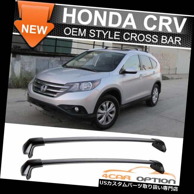 カーゴ、ルーフ キャリア 12-16ホンダCRV CR-V OEスタイルルーフラッククロスバーブラックポリッシュにフィット ｜au PAY マーケット