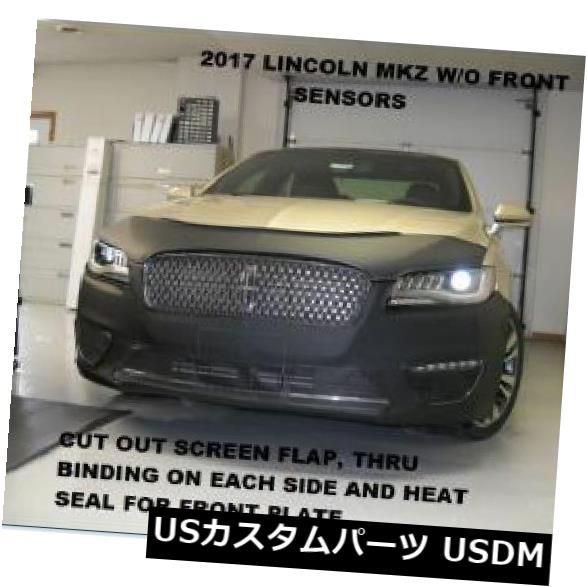 Lebra Front End Cover Bra Mask Fits Lincoln MKZ 2017-2019 w / o front sensor