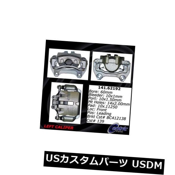送料分 Centric Parts 141.62192フロント左ハードウェア付きブレーキ