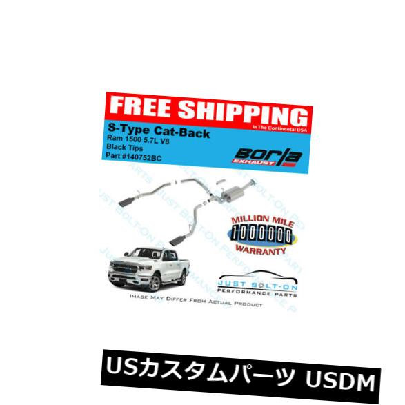 Borla S-Type Cat-Back Black Tips 2019+ Ram 1500 5.7L乗組員/クアッド＃140752BC の通販は