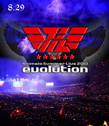 Animelo Summer Live 2010 -evolution- 8.29 [Blu-ray]