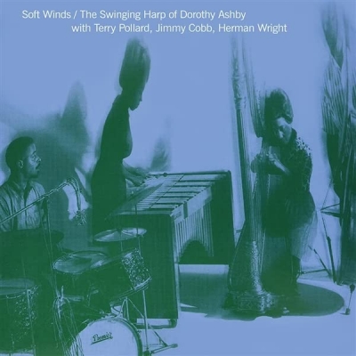 【LP】 Dorothy Ashby ドロシーアシュビイ / Soft Winds:  The Swinging Harp Of Dorothy Ashby (クリア・ヴァイナル仕様 / ア