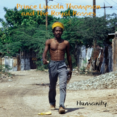 【LP】 Prince Lincoln & The Royal Rasses / Humanity (クリア・ヴァイナル仕様 / アナログレコード) 送料無料