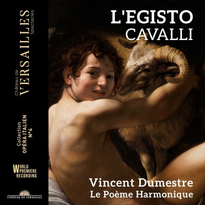 【CD輸入】 Cavalli カバッリ / 歌劇『エジスト』全曲　ヴァンサン・デュメストル＆ル・ポエム・アルモニーク、マルク・モイヨの通販はクラシック