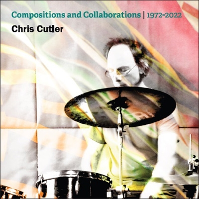 【CD輸入】 Chris Cutler / Compositions And Collaborations 1972-2022  送料無料
