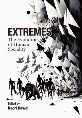 【単行本】 Kaori Kawai / Extremes :  The Evolution of Human Sociality 送料無料の通販は