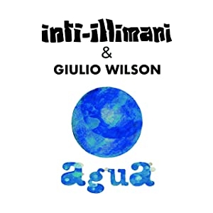 【LP】 Inti Illimani インティイリマニ / Agua (180gr. Transparent Blue Vinyl) 送料無料