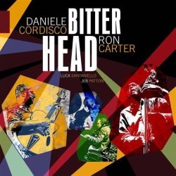 【LP】 Daniele Cordisco / Ron Carter / Bitter Head（アナログレコード） 送料無料