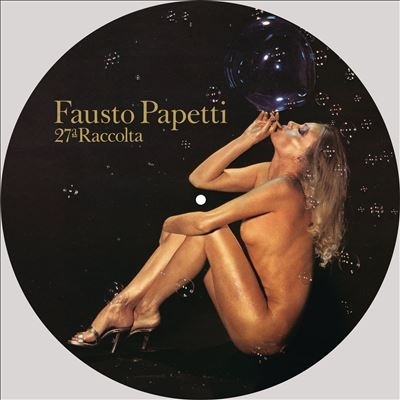 【LP】 Fausto Papetti ファウストパペッティ / 27 Raccolta (ピクチャーディスク・ヴァイナル仕様 / アナログレコード) 送料の通販は 9,020円