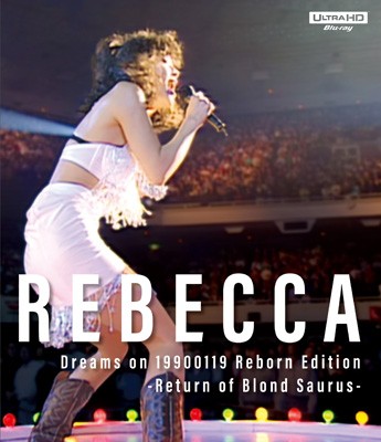 【Blu-ray】 REBECCA レベッカ / Dreams on 19900119 Reborn Edition-Return of Blond Saurus- (Ultra HD Blu-ray) 送料無料