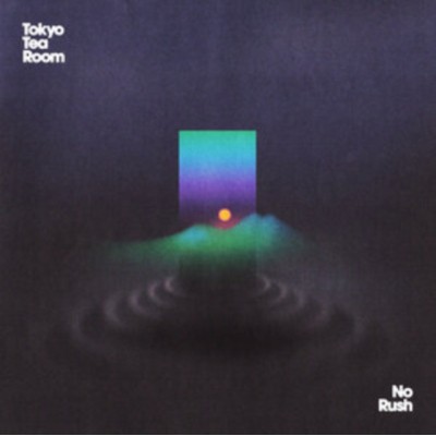 【LP】 Tokyo Tea Room / No Rush (ブルー・ヴァイナル仕様 / アナログレコード) 送料無料の通販は