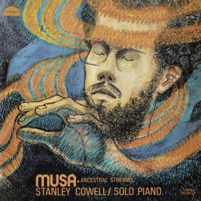 【LP】 Stanley Cowell スタンレーカウエル / Musa: Ancestral Streams 送料無料