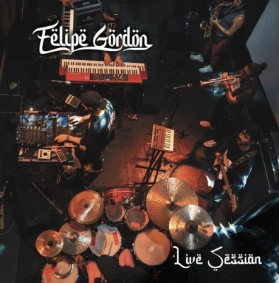 【LP】 Felipe Gordon / Live Session 送料無料