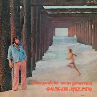 【LP】 Osmar Milito オズマールミリート / Nem Paleto,  Nem Gravata (180グラム重量盤レコード) 送料無料