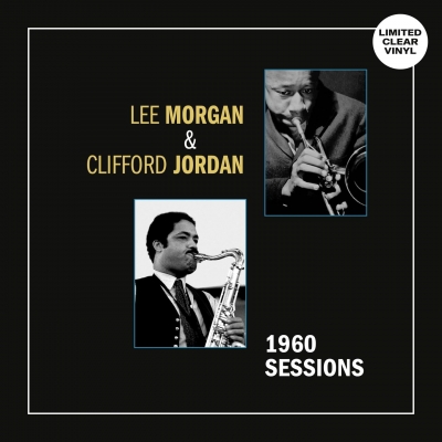 【LP】 Lee Morgan / Clifford Jordan / 1960 Sessions (Clear Vinyl) 送料無料