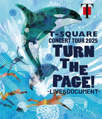 【Blu-ray】 T-SQUARE ティースクエア / T-SQUARE CONCERT TOUR 2025 “TURN THE PAGE!” - LIVE ＆ DOCUMENT - 送料無料