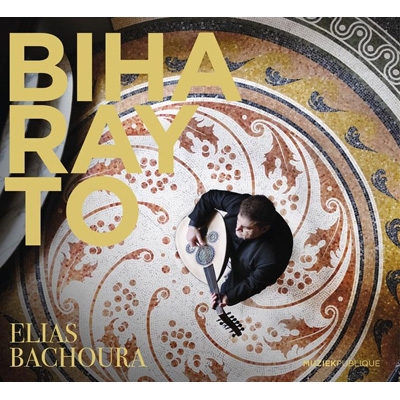 【CD輸入】 Elias Bachoura / Biharayto 送料無料