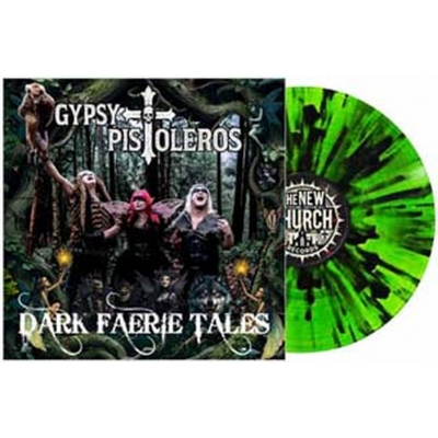 【LP】 Gypsy Pistoleros / Dark Faerie Tales (Neon Green With Black Splatter Vinyl)  送料無料