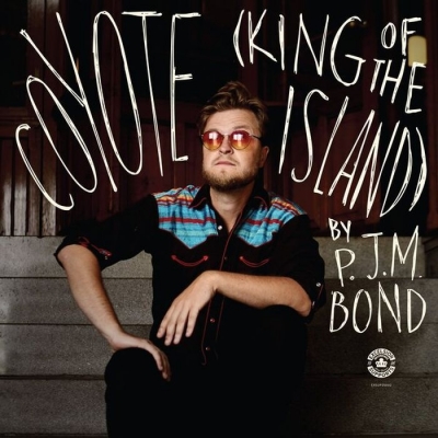【LP】 P.j.m. Bond / Coyote (King Of The Island)  送料無料