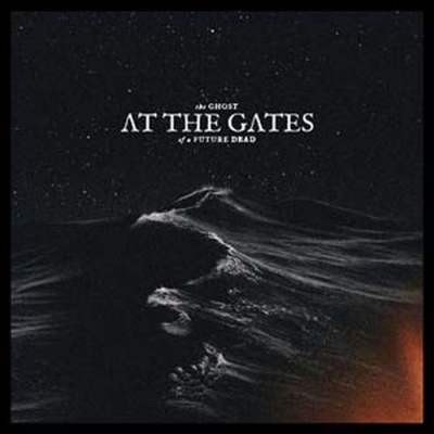 【LP】 At The Gates アットザゲイツ / Ghost Of A Future Dead  送料無料